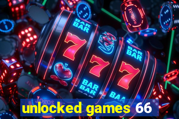 unlocked games 66