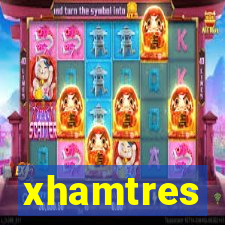 xhamtres