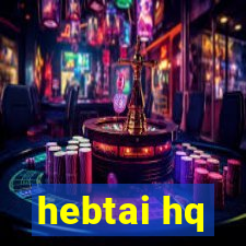 hebtai hq