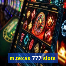 m.texas 777 slots