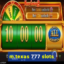 m.texas 777 slots