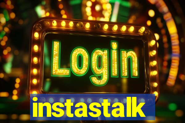 instastalk