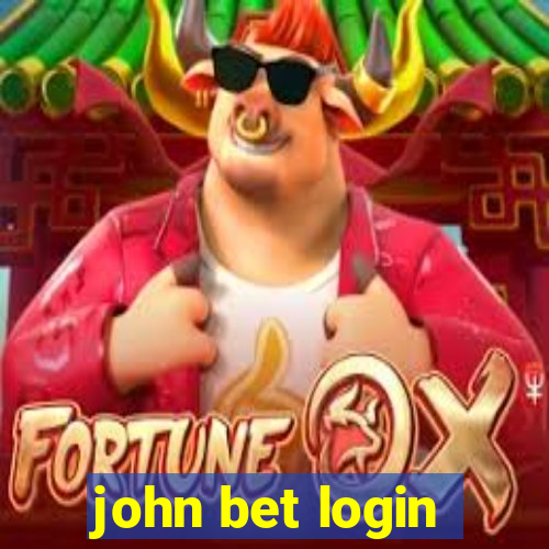 john bet login