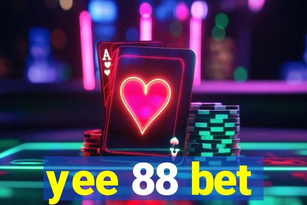 yee 88 bet