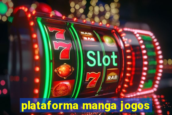 plataforma manga jogos