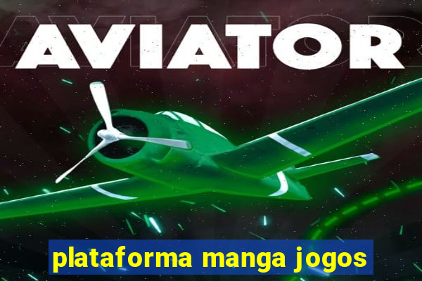 plataforma manga jogos