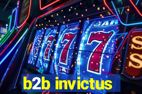 b2b invictus