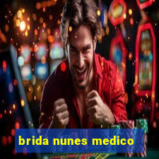 brida nunes medico