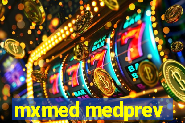 mxmed medprev