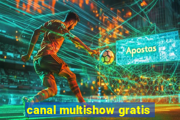 canal multishow gratis