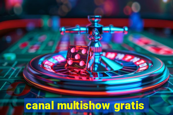 canal multishow gratis