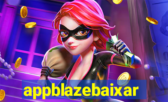 appblazebaixar