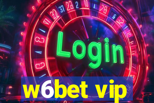 w6bet vip