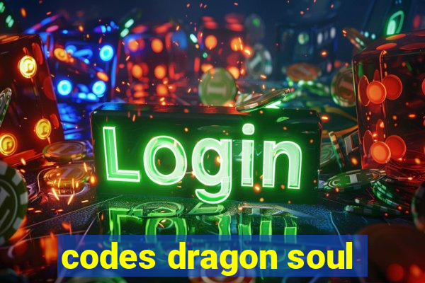 codes dragon soul