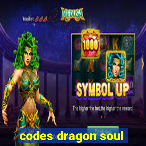 codes dragon soul