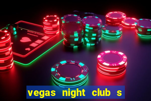 vegas night club s o louren o do sul