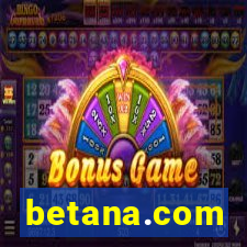 betana.com