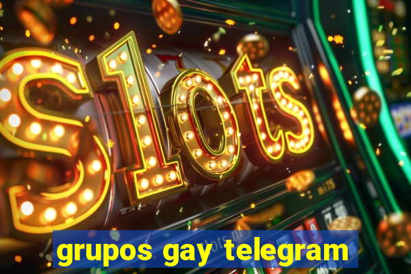 grupos gay telegram