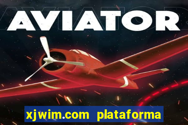 xjwim.com plataforma login entrar