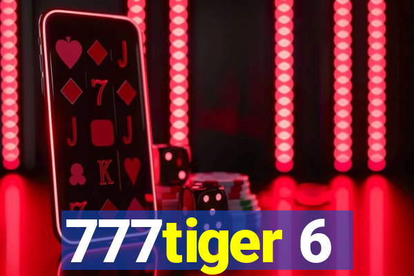 777tiger 6