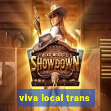 viva local trans