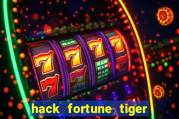 hack fortune tiger grátis download