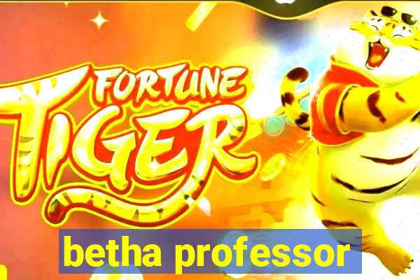 betha professor