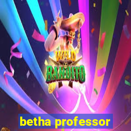 betha professor