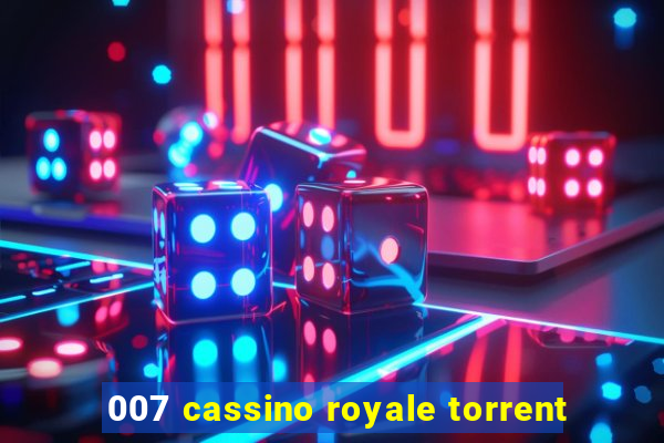 007 cassino royale torrent