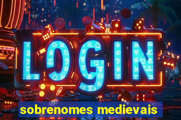 sobrenomes medievais