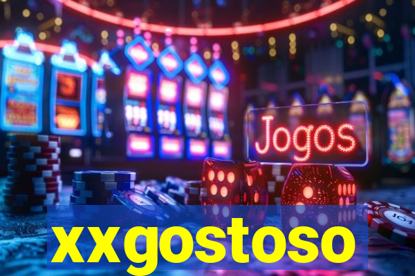 xxgostoso