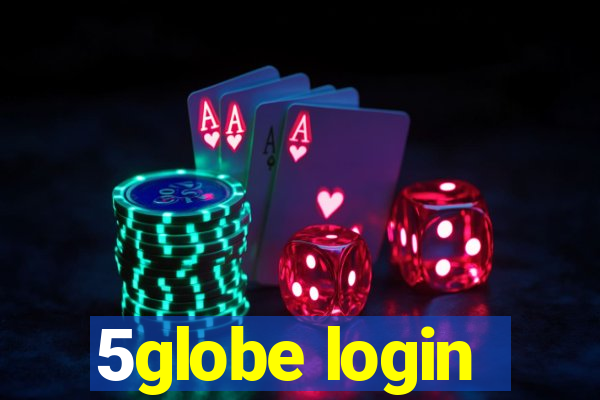 5globe login