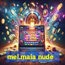 mel.maia nude