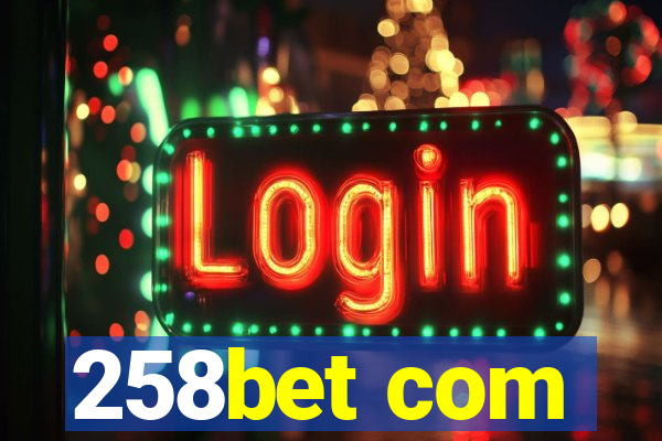 258bet com