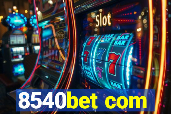 8540bet com