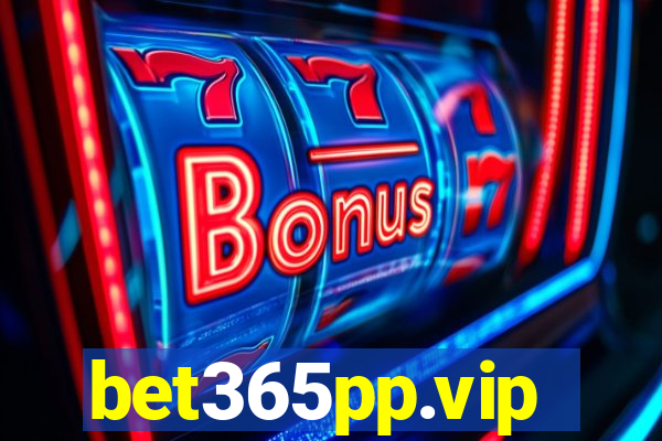 bet365pp.vip