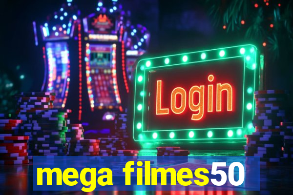 mega filmes50