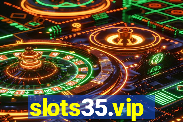 slots35.vip