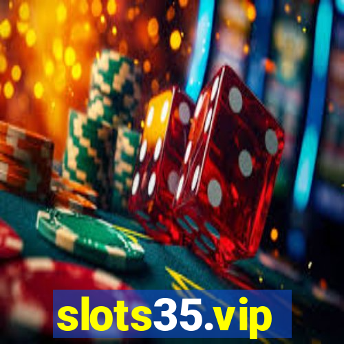 slots35.vip