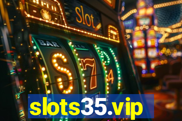 slots35.vip