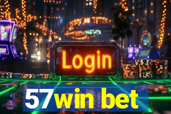 57win bet