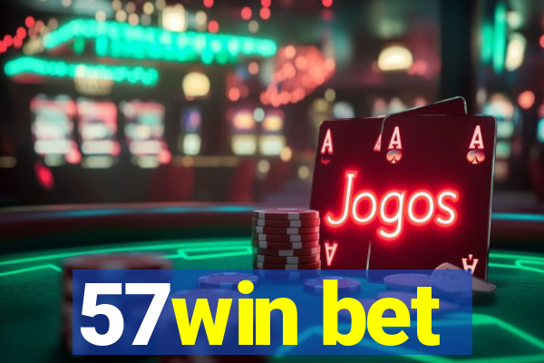 57win bet