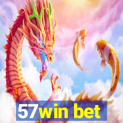 57win bet