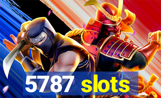 5787 slots