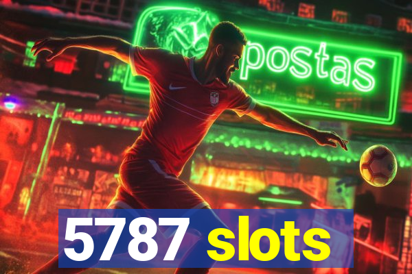 5787 slots