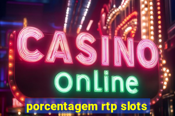 porcentagem rtp slots