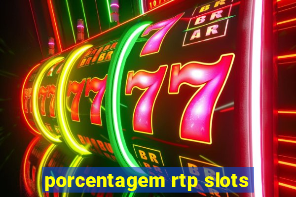 porcentagem rtp slots