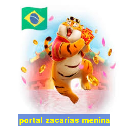 portal zacarias menina