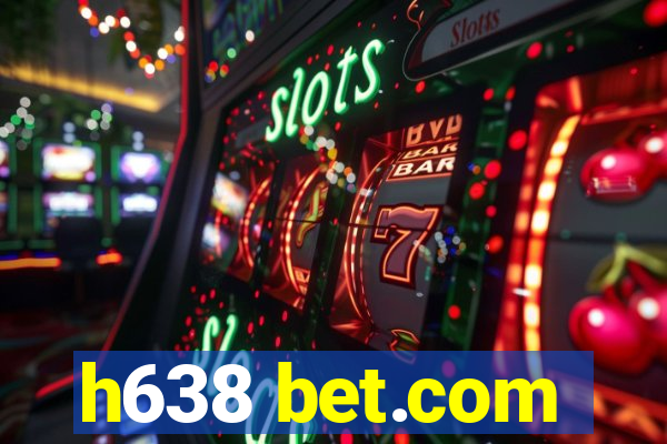 h638 bet.com