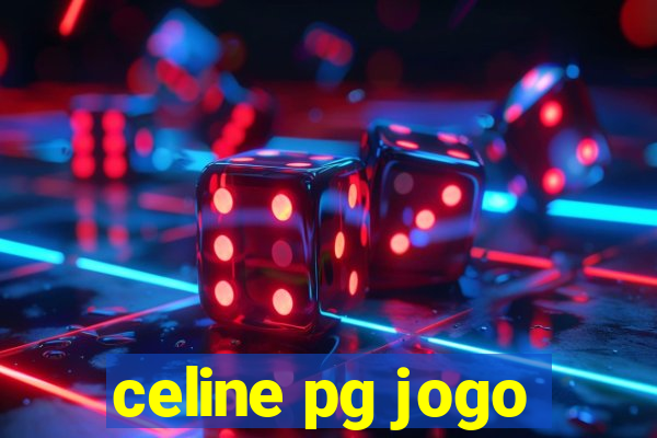 celine pg jogo